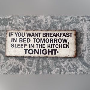 Fun sign for kitchen or guest room
